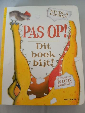 Nicola O'Byrne - Pas op! Dit boek bijt! beschikbaar voor biedingen