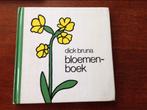 Bloemenboek van Dick Bruna, Boeken, Gelezen, Ophalen of Verzenden