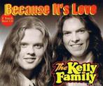 The Kelly Family - Because It's Love, Cd's en Dvd's, Cd Singles, Ophalen of Verzenden, Zo goed als nieuw, Overige genres