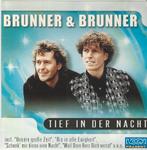 Brunner & Brunner - Tief in die Nacht = 3,99, Ophalen of Verzenden, Zo goed als nieuw