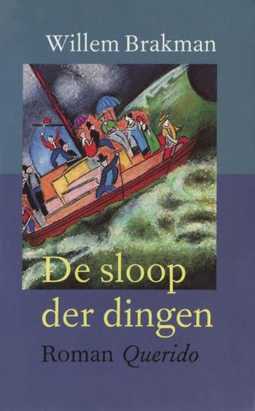 De Sloop Der Dingen - Willem Brakman BOEK 9789021454207 beschikbaar voor biedingen