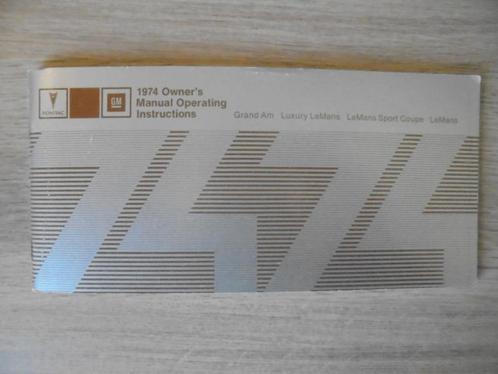 1974 Pontiac Grand Am & Le Mans. Original Owner's Manual., Auto diversen, Handleidingen en Instructieboekjes, Verzenden