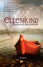 Elfenkind Remmelt Mastebroek, Ophalen of Verzenden, Zo goed als nieuw, Remmelt Mastebroek