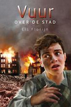 Els Florijn - Vuur over de stad - WO II, Ophalen of Verzenden, Nieuw