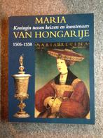 Maria van Hongarije Koningin tussen Keizers en Kunstenaars, Gelezen, B vd Boogert, J.Kerkhof, Ophalen of Verzenden, 15e en 16e eeuw