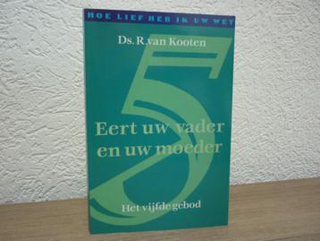 Ds. R. Kooten - Eert uw vader en uw moeder - vijfde gebod beschikbaar voor biedingen