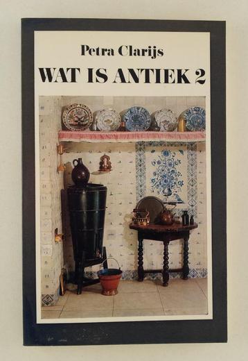 Clarijs, Petra - Wat is antiek 2 beschikbaar voor biedingen