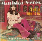 Mariska Veres - Tell It Like It Is Vinyl Single, Cd's en Dvd's, Ophalen of Verzenden, Gebruikt, Pop