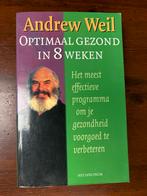 A. Weil - Optimaal gezond in 8 weken, Ophalen of Verzenden, Zo goed als nieuw, A. Weil