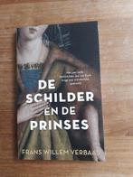 De schilder en de prinses   Frans Willem Verbaas, Boeken, Ophalen of Verzenden, Zo goed als nieuw, Frans Willem Verbaas, Europa overig
