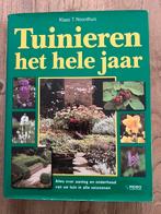 K.T. Noordhuis - Tuinieren het hele jaar, Boeken, Ophalen of Verzenden, Zo goed als nieuw