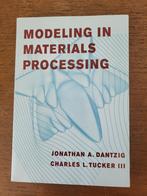 Modelling in materials processing., Dantzig / tucker, Ophalen of Verzenden, Alpha, WO