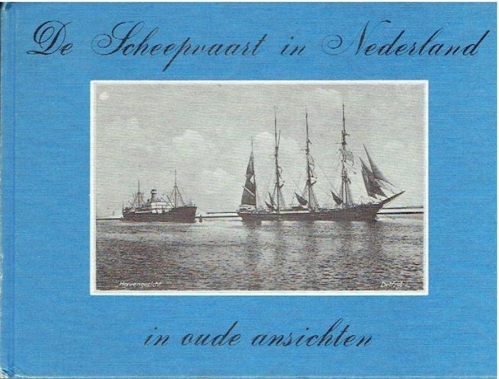 De Scheepvaart in ned.in oude ansichten, Boeken, Geschiedenis | Stad en Regio, Gelezen, Ophalen of Verzenden