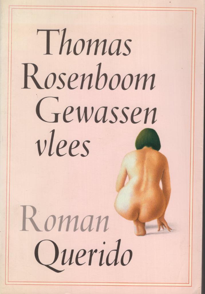 Gewassen Vlees - Thomas Rosenboom BOEK 978902147736, Boeken, Romans, Zo goed als nieuw, Ophalen of Verzenden