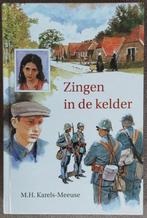 M.H. Karels- Meeuse: Zingen in de kelder, Boeken, Ophalen of Verzenden, Zo goed als nieuw