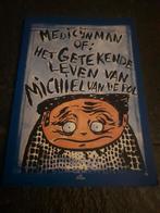 Medicijnman, of Het getekende leven van Michel van de Pol, Eén stripboek, M. van de Pol, Ophalen of Verzenden, Zo goed als nieuw
