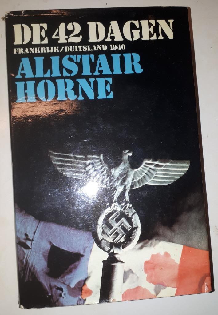 De 42 Dagen - Alistair Horne, Boeken, Oorlog en Militair, Gelezen, Overige onderwerpen, Tweede Wereldoorlog, Ophalen of Verzenden