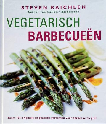 Vegetarisch barbecueën - Steven Raichlen beschikbaar voor biedingen