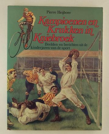 Heijboer, Pierre - Kampioenen en krukken in kniebroek  beschikbaar voor biedingen
