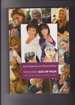 Vrouwen gek op wijn Astrid Joosten en Therese Boer, Nederland en België, Ophalen of Verzenden, Zo goed als nieuw