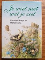 Marjolein Bastin en H.Bouma - Je weet niet wat je ziet, Ophalen of Verzenden, Zo goed als nieuw, Hans Bouma; Marjolein Bastin