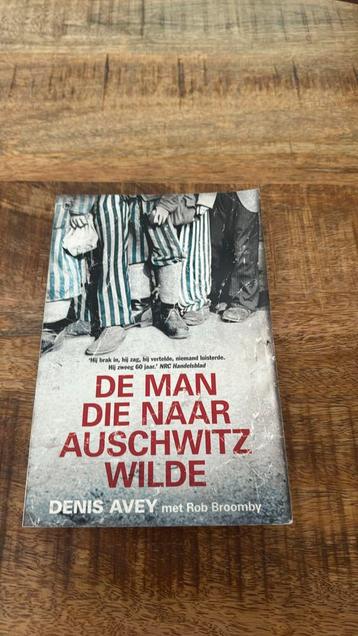 Denis Avey - De man die naar Auschwitz wilde beschikbaar voor biedingen