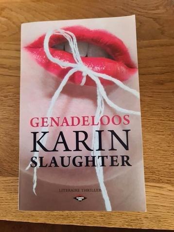 Genadeloos van Karin Slaughter  beschikbaar voor biedingen