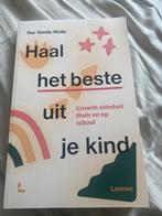 Haal het beste uit je kind - Ilse Vande Walle, Ophalen of Verzenden, Zo goed als nieuw, Opvoeding tot 6 jaar