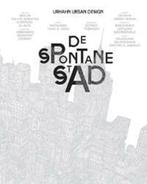 De spontane stad Urhahn Urban Design Auteur: Gert Urhahn, Verzenden, Zo goed als nieuw, Architectuur algemeen