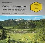 De Ammergauer Alpen in kleuren,, Overige merken, Europa, Ophalen of Verzenden, Zo goed als nieuw