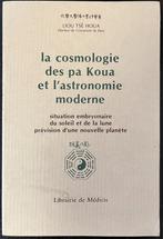 La Cosmologie des Pa Koua et L'astronomie Moderne, Boeken, Gelezen, Achtergrond en Informatie, Ophalen of Verzenden, Liou Tsé Houa