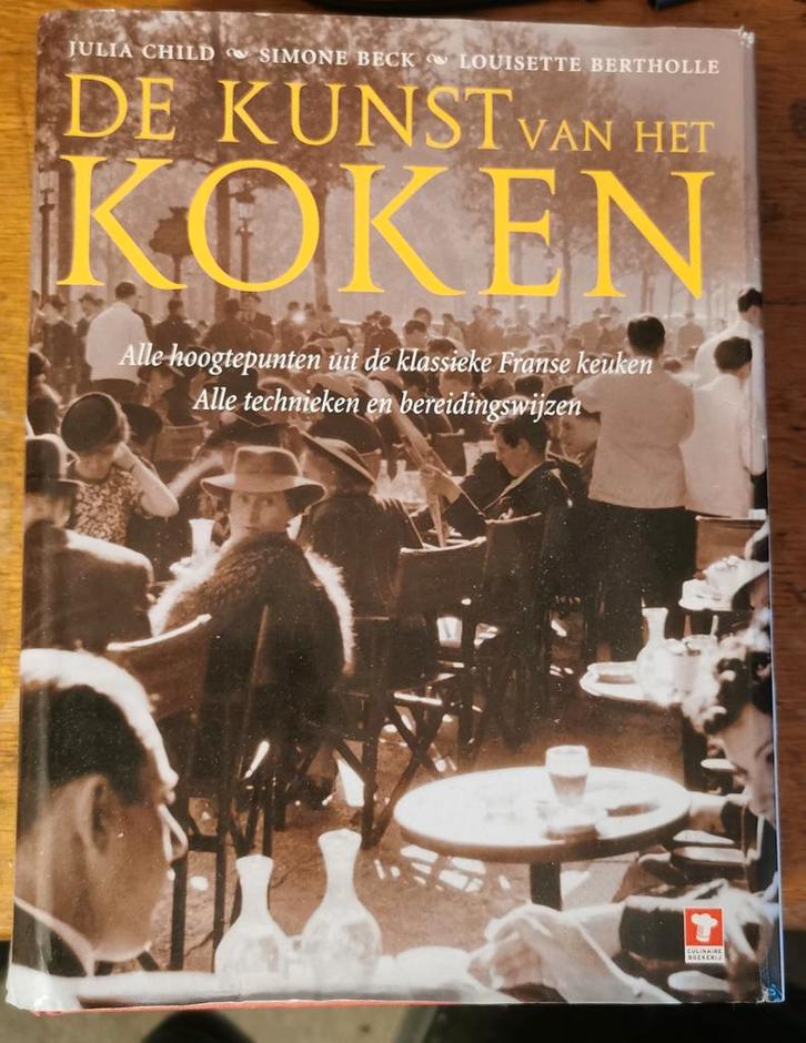 De Kunst Van Het Koken - Julia Child. De Franse keuken, Boeken, Kookboeken, Gelezen, Frankrijk, Ophalen of Verzenden