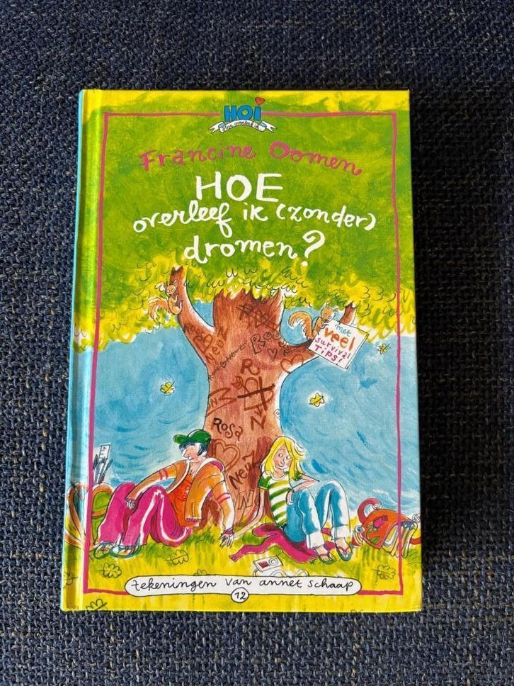 Hoe overleef ik zonder dromen  ? Francine Oomen, Boeken, Kinderboeken | Jeugd | 10 tot 12 jaar, Zo goed als nieuw, Ophalen