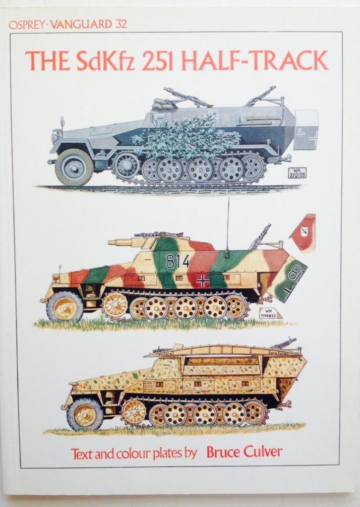 Bruce Culver - The SdKfz 251 Half-Track. Vanguard 32, Boeken, Oorlog en Militair, Nieuw, Landmacht, Tweede Wereldoorlog, Ophalen of Verzenden