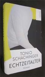 Tonio Schachinger : Echtzeitalter, Boeken, Ophalen of Verzenden, Zo goed als nieuw