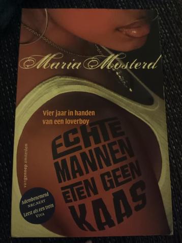 Maria Mosterd - Echte mannen eten geen kaas