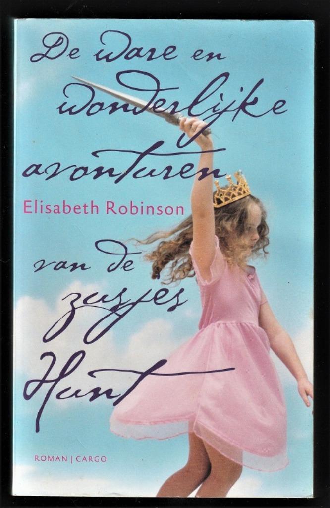 DE WARE EN WONDERLIJKE AVONTUREN VAN DE ZUSJES HUNT, Boeken, Literatuur, Zo goed als nieuw, Ophalen of Verzenden