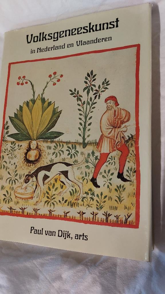 Volksgeneeskunst in Ned. en Vlaanderen, Paul van Dijk, Gelezen, Paul van Dijk, Ophalen of Verzenden, Natuurwetenschap