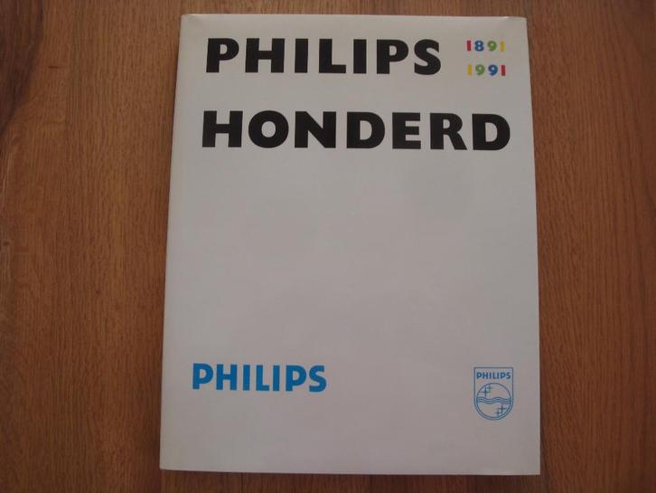 Boek Philips 100-jarig bestaan 1891 - 1991 jubileumboek, Boeken, Geschiedenis | Vaderland, Zo goed als nieuw, Ophalen of Verzenden