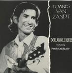 Townes Van Zandt - Dollar bill blues = 9,99, Ophalen of Verzenden, Zo goed als nieuw, Singer-songwriter