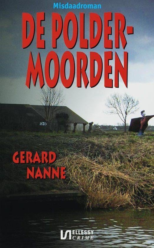 gerard nanne;de polder-moorden, Verzenden, Nieuw, Gerard nanne