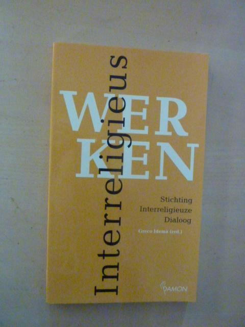 G. Idema - Interreligieus werken, Boeken, Godsdienst en Theologie, Zo goed als nieuw, Ophalen of Verzenden