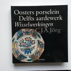 Oosters porcelein,Delfts aardewerk., Ophalen of Verzenden, Gelezen