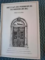 Het van de Perrehuis te Middelburg - Fred Jilleba, Ophalen of Verzenden