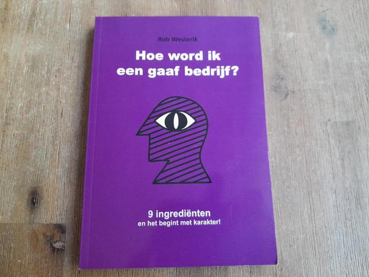 Rob Westerik/ Hoe word ik een gaaf bedrijf?, Boeken, Advies, Hulp en Training, Zo goed als nieuw, Ophalen of Verzenden