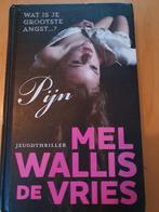 PIJN  van  Mel Wallis de Vries, Boeken, Ophalen of Verzenden