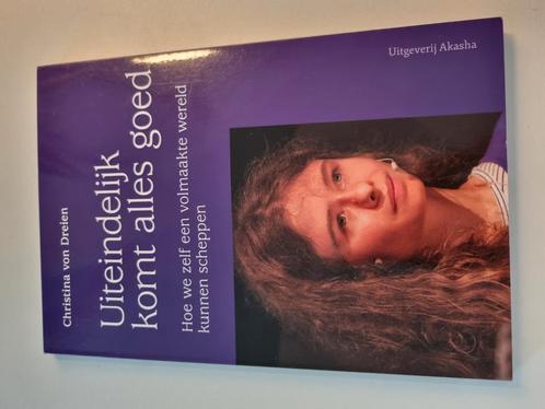Christina von Dreien - Uiteindelijk komt alles goed, Boeken, Esoterie en Spiritualiteit, Zo goed als nieuw, Ophalen of Verzenden