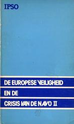 De Europese veiligheid en de crisis in de NAVO (IPSO), Boeken, Politiek en Maatschappij, Gelezen, Ophalen of Verzenden, Europa