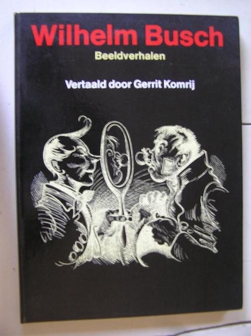 Wilhelm Busch. Beeldverhalen vertaald door Gerard Komrij. HC, Boeken, Stripboeken, Zo goed als nieuw, Eén stripboek, Ophalen of Verzenden