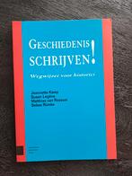 Geschiedenis Schrijven! Wegwijzer voor historici, Boeken, Ophalen of Verzenden, 20e eeuw of later, Zo goed als nieuw, Jeannette Kamp, Susan Legêne, Matthias van Rossum, Sebas Rümke